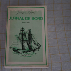 Jean Bart - Jurnal de bord - Editura Minerva - 1974