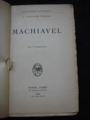 L. GAUTIER VIGNAL - MACHIAVEL { 1929, limba franceza } foto