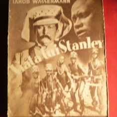 Iakob Wassermann - Viata lui Stanley - Ed. 1935