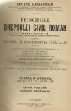 D.Alexandresco / PRINCIPIILE DREPTULUI CIVIL ROMAN - vol.IV,editie 1926