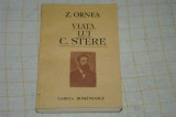 Z. Ornea - Viata lui C. Stere - cartea Romaneasca - volumul I- 1989, Alta editura