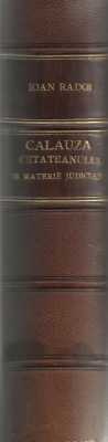 I.Radoi / CALAUZA CETATEANULUI IN MATERIE JUDICIARA - manual teoretico-practic, editie 1900 foto