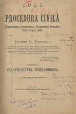 George G.Tocilescu / CURS DE PROCEDURA CIVILA - partea I + partea II, editie 1887-1889 foto