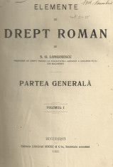 S.G.Longinescu / ELEMENTE DE DREPT ROMAN - 2 volume,editie 1908 foto