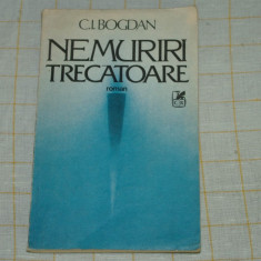 C. I. Bogdan - Nemuriri trecatoare - Editura Cartea Romaneasca - 1987