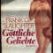 Gottliche Geliebte de Frank G. Slaughter, roman in germana