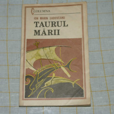 Ion Marin Sadoveanu - Taurul marii - Editura Militara - 1987