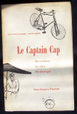 LE CAPTAIN CAP, ses aventures, ses idees, ses breuvages- de Alphonse ALLAIS, roman, in limba franceza, RAR, cu nr.368, de COLECTIE
