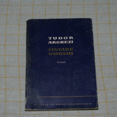 Tudor Arghezi - Cantare omului - Stihuri - Editura de stat pentru literatura si arta - 1956