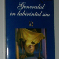 GABRIEL GARCIA MARQUEZ - GENERALUL IN LABIRINTUL SAU (RAO, 1996)