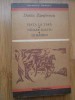 Duiliu Zamfirescu - Viata la tara * Tanase Scatiu * In razboi, 1970, Alta editura