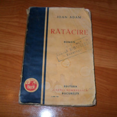 IOAN ADAM - RATACIRE - ed.Cartea Romaneasca editie veche
