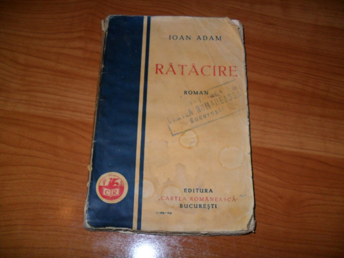 IOAN ADAM - RATACIRE - ed.Cartea Romaneasca editie veche