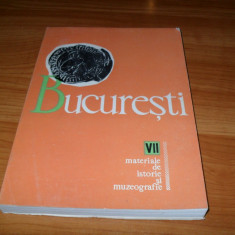 BUCURESTI - Materiale de istorie si Muzeografie (vol. VII - 7 / 1969)