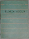 FLORIN MUGUR - DANSUL CU CARTEA (1981) [pref. STEFAN AUG. DOINAS], Alta editura, Nichita Stanescu