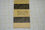 Balade eroice - Editura militara - 1965