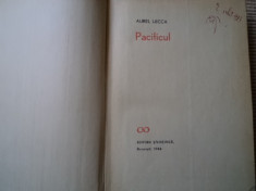 PACIFICUL AUREL LECCA editura stiintifica 1966 RSR carte ilustrata harta foto foto