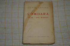 Victor Eftimiu - Comoara - Akim - Ave - Maria - Editura SOCEC &amp;amp;amp; C0 - 1923 foto