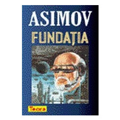 Isaac Asimov - Fundatia