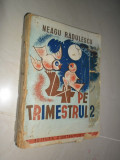 4 pe Trimestrul 2 - NEAGU RADULESCU -1942, 342 p.; desene executate de autor