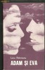 Liviu Rebreanu - Adam si Eva (ed Minerva), 1974