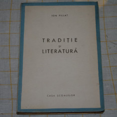 Ion Pillat - Traditie si literatura - 1943