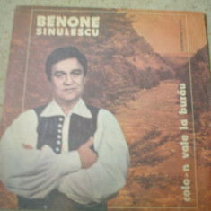 BENONE SINULESCU colo-n vale la buzau disc vinyl lp muzica populara folclor VG