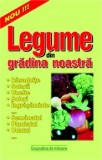 Legume din gradina noastra - rasadnite, solarii, unelte, soluri, ingrasaminte