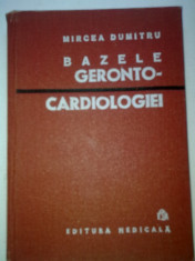 *Bazele geronto - cardiologiei - Mircea Dumitru foto