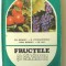 &quot;FRUCTELE SI SANATATEA&quot;, Badescu si altii, 1984. Carte noua