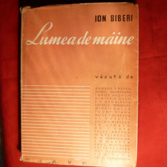 Ion Biberi - Lumea de Maine - Prima ed. 1945