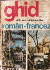 GHID DE CONVERSATIE ROMAN-FRANCEZ de SORINA BERCESCU foto