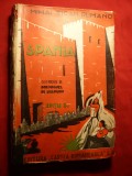 Mihai Tican Rumano- SPANIA - Ed. IIa 1936 cu ilustratii fotografii , 287 pag