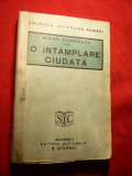 M. Sadoveanu- O Intamplare Ciudata - Prima Ed. 1929