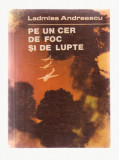 Ladmiss Andreescu - Pe un cer de foc si de lupta, 1981