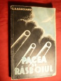 G.D.Branceanu - Pacea si Rasboiul - Prima ed 1935 ,cu semnatura autorului de con