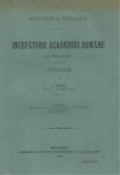 I.Bianu / INCEPATORII ACADEMIEI ROMANE LA 1866 SI 1867 - editie 1922