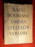Radu Boureanu - Umbra Stelelor -Versuri - Prima Ed. 1957 ,autograf