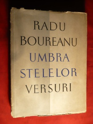Radu Boureanu - Umbra Stelelor -Versuri - Prima Ed. 1957 ,autograf foto
