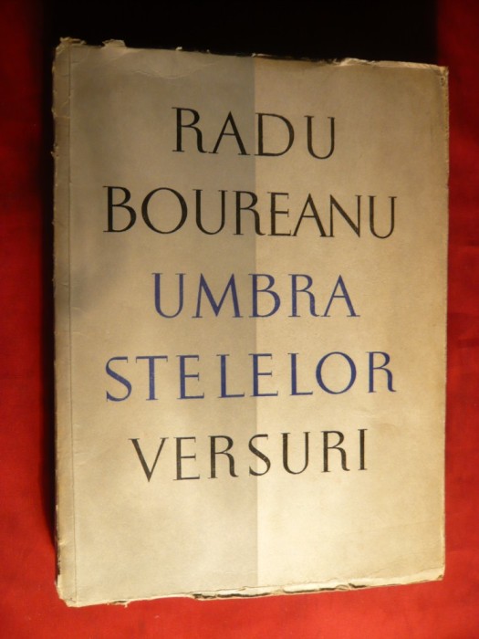 Radu Boureanu - Umbra Stelelor -Versuri - Prima Ed. 1957 ,autograf