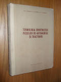 TEHNOLOGIA CONSTRUCTIEI PIESELOR DE AUTOMOBILE SI TRACTOARE - D.P. Maslov - 1955