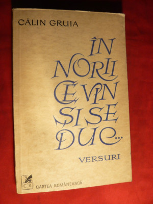 Calin Gruia - In Norii ce vin si se duc...-Versuri -Prima Ed.1980 ,autograf foto