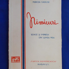 MIRCEA VASILIU - NIMICURI_SCHITE SI IMPRESII DIN LUMEA MEA_DESENE DE AUTOR,1933*