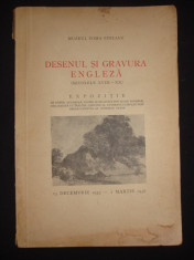 MUZEUL TOMA STELIAN - DESENUL SI GRAVURA ENGLEZA SECOLELE XVIII-XX - EXPOZITIE {1935-1936} foto