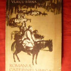 VLAICU BIRNA- Romanul Caterinei Varga -Prima Editie 1960. autograf