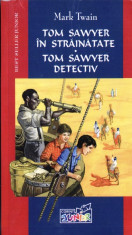 TOM SAWYER IN STRAINATATE. TOM SAWYER DETECTIV de MARK TWAIN foto