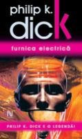 Philip K. Dick - Furnica electrica foto