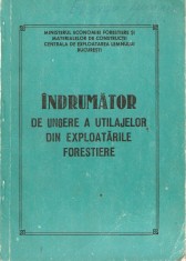 Indrumator de ungere a utilajelor din exploatarile forestiere