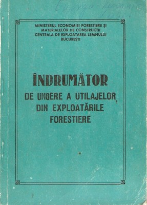 Indrumator de ungere a utilajelor din exploatarile forestiere foto
