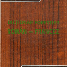 Dictionar forestier Roman-Francez